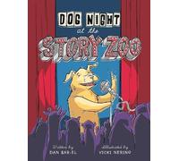 Dan Bar-el Dog Night at the Story Zoo (Copertina rigida)