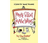 Dan Barker Maybe Right, Maybe Wrong (Tascabile)