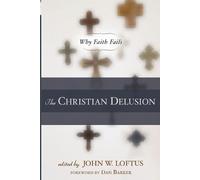 Dan Barker The Christian Delusion (Tascabile)