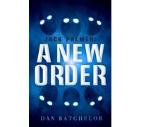 Dan Batchelor Jack Palmer: A New Order (Tascabile)