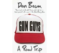 Dan Baum Gun Guys (Tascabile) Vintage Departures