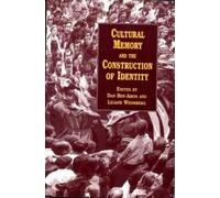 Dan Ben-Amos Cultural Memory and the Construction of Identity (Tascabile)