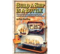 Dan Berg Build a Ship in a Bottle (Tascabile)
