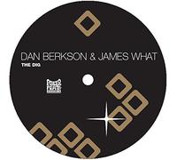 Dan Berkson & James What - The Dig E.P.