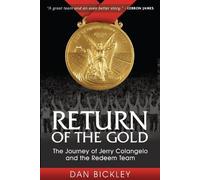 Dan Bickley Return of the Gold (Tascabile) Sports Professor