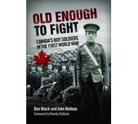 Dan Black John Boileau Roméo Dallaire Old Enough to Fight (Tascabile)