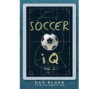 Dan Blank Soccer iQ - Vol. 2 (Tascabile) Soccer IQ