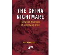 Dan Blumenthal The China Nightmare (Copertina rigida)