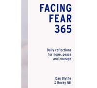 Dan Blythe, Rocky Nti – Facing Fear 365 – Riflessioni quotidiane – Copertina rigida