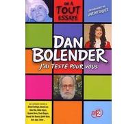 Dan bolender - j'ai testé pour vous