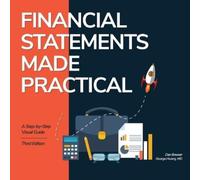 Dan Bowser George Huang Financial Statements Made Practical (Tascabile)