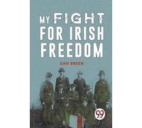 Dan Breen MY FIGHT FOR IRISH FREEDOM (Tascabile)