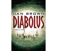 Dan Brown Peter A. Schmidt Diabolus: Thriller (Tascabile)