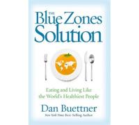 Dan Buettner Blue Zones Solution (Tascabile)