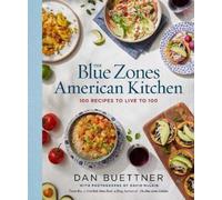 Dan Buettner The Blue Zones American Kitchen (Copertina rigida)