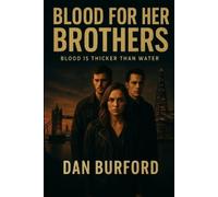 Dan Burford Blood For Her Brothers (Tascabile)