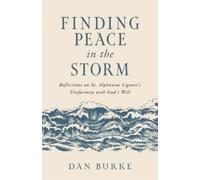 Dan Burke Finding Peace in the Storm (Tascabile)