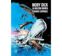 DAN BURR MICHAEL GOODWIN MOBY DICK - LA BALENA BIANCA NPE - NICOLA PESCE ED