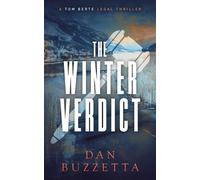 Dan Buzzetta Dan Buzzetta The Winter Verdict (Tascabile) Tom Berte