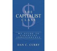 Dan C Curry The Capitalist Class (Tascabile)