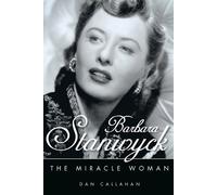 Dan Callahan Barbara Stanwyck (Tascabile) Hollywood Legends Series
