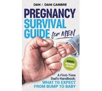 Dan Cambre Pregnancy Survival Guide for Men (Copertina rigida)