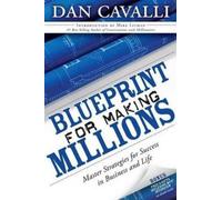 Dan Cavalli Blueprint for Making Millions (Tascabile)