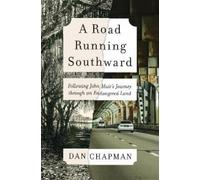 Dan Chapman A Road Running Southward (Copertina rigida)