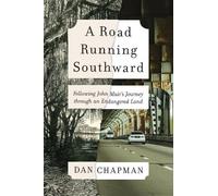 Dan Chapman A Road Running Southward (Tascabile)