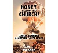Dan Chick Sue Chick Honey, I Blew Up the Church (Tascabile)
