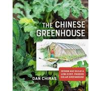 Dan Chiras The Chinese Greenhouse (Tascabile)