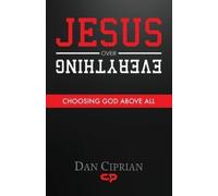 Dan Ciprian Jesus Over Everything (Tascabile)