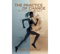Dan Cleather The Practice of Change (Tascabile) Training Wisdom Collection