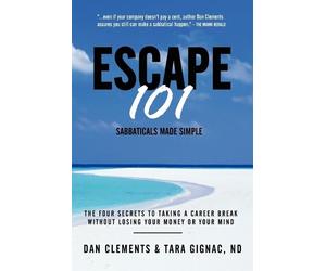 Dan Clements Tara Gignac Escape 101 (Tascabile)