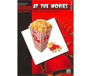 Dan Coates Popular Piano Library -- At the Movies, Bk 2 (Dan Coates Popular Piano Library) (Paperback) - Common