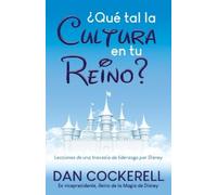 Dan Cockerell Que tal la Cultura en tu Reino? (Tascabile)