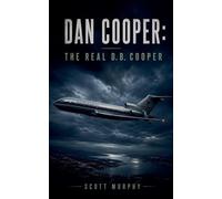Dan Cooper: The Real D.B. Cooper
