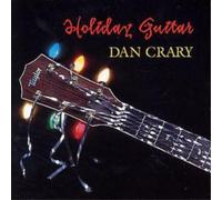 Dan Crary Holiday Guitar (CD) Album