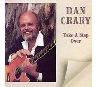 Dan Crary Take A Step Over (CD) Album