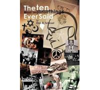 Dan D Schinzel The Ten Most Important Things Ever Said (Tascabile)