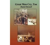 Dan Darnell Great Men Cry Too (Tascabile)