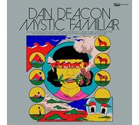 Dan Deacon - Mystic Familiar