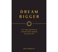 Dan Dematte Dream Bigger (Tascabile)