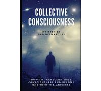 Dan Desmarques Collective Consciousness (Tascabile)