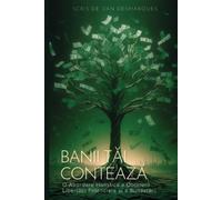 Dan Desmarques Money Matters / Banii tăi contează (Tascabile)