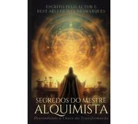 Dan Desmarques Segredos do Mestre Alquimista (Tascabile)