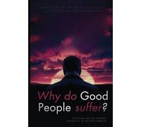Dan Desmarques Why do good people suffer? (Tascabile)