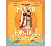 Dan DeWitt The Friend Who Forgives Storybook (Copertina rigida)