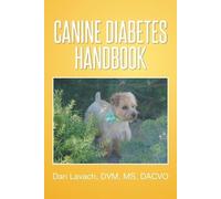 Dan DVM Dacvo Lavach Canine Diabetes Handbook (Tascabile)