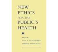 Dan E. Beauchamp New Ethics for the Public's Health (Tascabile)